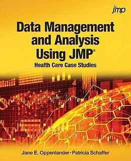 E-Book (pdf) Data Management and Analysis Using JMP von Jane E Oppenlander, Patricia Schaffer