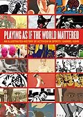 E-Book (epub) Playing as if the World Mattered von Gabriel Kuhn
