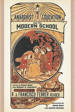 E-Book (epub) Anarchist Education and the Modern School von Francisco Ferrer