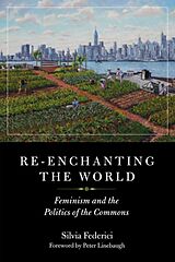 Couverture cartonnée Re-enchanting The World de Silvia Federici