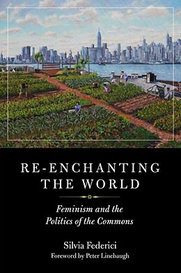 Couverture cartonnée Re-enchanting The World de Silvia Federici