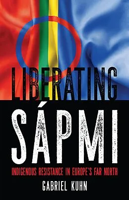 E-Book (epub) Liberating Sápmi von Gabriel Kuhn