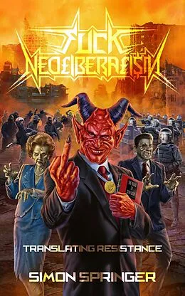 E-Book (epub) Fuck Neoliberalism von Simon Springer