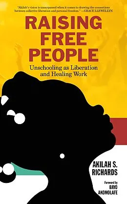 E-Book (epub) Raising Free People von Akilah S. Richards
