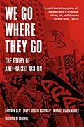 E-Book (epub) We Go Where They Go von Kristin Schwartz, Michael Staudenmaier, Shannon Clay