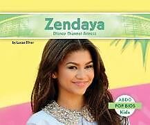 Fester Einband Zendaya: Disney Channel Actress von Lucas Diver