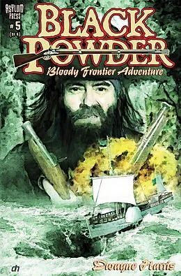 E-Book (pdf) BLACK POWDER #5 (OF 6) von Dwayne Harris