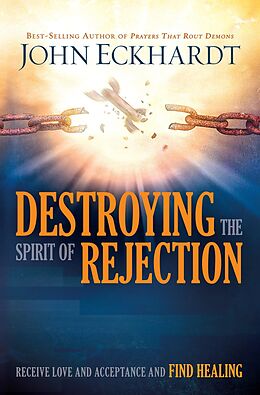 eBook (epub) Destroying the Spirit of Rejection de John Eckhardt