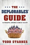 E-Book (epub) Deplorables' Guide to Making America Great Again von Todd Starnes
