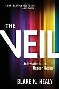 Kartonierter Einband The Veil von Blake K Healy