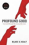 Kartonierter Einband Profound Good von Blake K Healy
