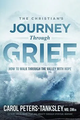 E-Book (epub) Christian's Journey Through Grief von Carol Peters-Tanksley
