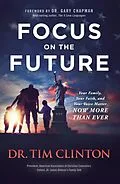 E-Book (epub) Focus on the Future von Tim Clinton