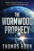 Kartonierter Einband The Wormwood Prophecy von Thomas Horn
