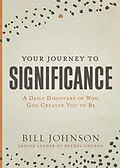 E-Book (epub) Your Journey to Significance von Bill Johnson