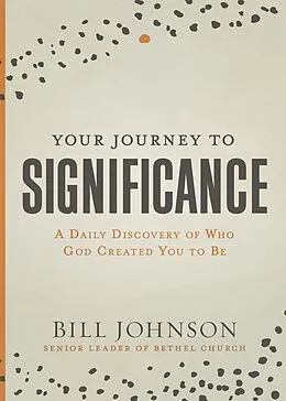E-Book (epub) Your Journey to Significance von Bill Johnson
