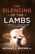 E-Book (epub) Silencing of the Lambs von Michael L. Brown