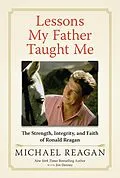 E-Book (epub) Lessons My Father Taught Me von Michael Reagan