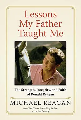 E-Book (epub) Lessons My Father Taught Me von Michael Reagan