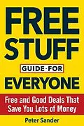 E-Book (epub) Free Stuff Guide for Everyone Book von Peter Sander