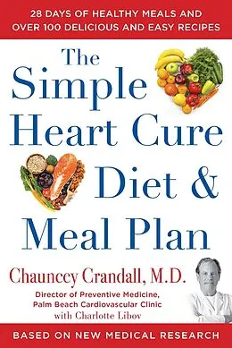 E-Book (epub) The Simple Heart Cure Diet and Meal Plan von Chauncey Crandall