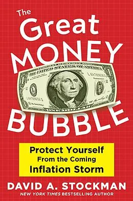 E-Book (epub) The Great Money Bubble von David A. Stockman