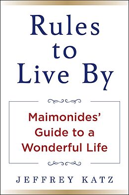 eBook (epub) Rules to Live By de Jeffrey Katz