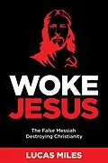 E-Book (epub) Woke Jesus von Lucas Miles