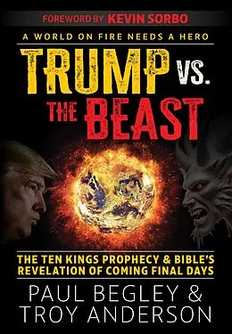 E-Book (epub) Trump Vs the Beast von Paul Begley, Troy Anderson