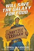 E-Book (epub) Will Save the Galaxy for Food von Yahtzee Croshaw