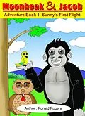 E-Book (pdf) Moonbeak and Jacob Adventure Book 1-Sunny's First Flight (Children Book Age 3 to 5) von Ronald Rogers