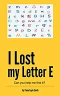 E-Book (epub) I Lost My Letter E von Paula Smith