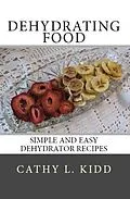 E-Book (epub) Dehydrating Food von Cathy Kidd