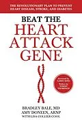 E-Book (epub) Beat the Heart Attack Gene von Bradley Bale, Amy Doneen