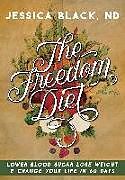 Fester Einband The Freedom Diet von Jessica K. Black