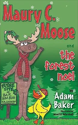 E-Book (epub) Maury C. Moose and the Forest Noel von Adam Baker