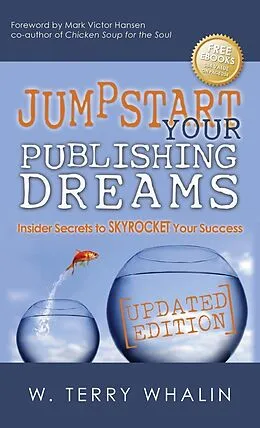 E-Book (epub) Jumpstart Your Publishing Dreams von W. Terry Whalin