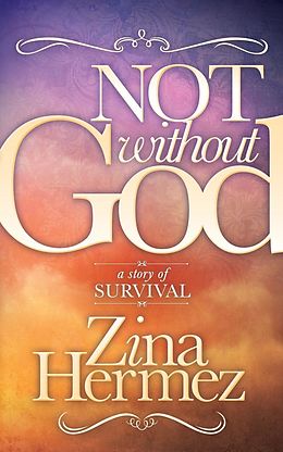 E-Book (epub) Not Without God von Zina Hermez