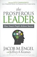 E-Book (epub) The Prosperous Leader von Jacob M. Engel, Jeffrey A. Krames