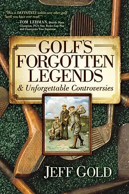 E-Book (epub) Golf's Forgotten Legends von Jeff Gold