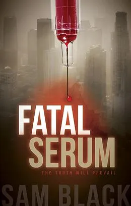 E-Book (epub) Fatal Serum von Sam Black