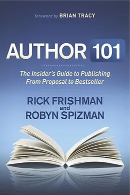 E-Book (epub) Author 101 von Rick Frishman, Robyn Spizman