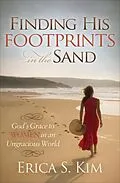 E-Book (epub) Finding His Footprints in the Sand von Erica S. Kim