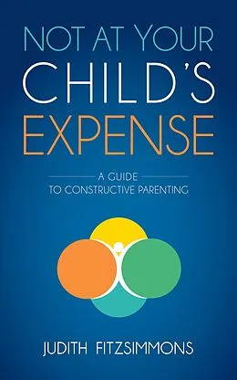 E-Book (epub) Not at Your Child's Expense von Judith Fitzsimmons