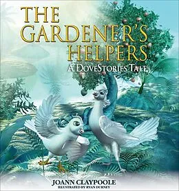 E-Book (epub) The Gardener's Helpers von Joann Claypoole