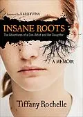 E-Book (epub) Insane Roots von Tiffany Rochelle