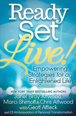 E-Book (epub) Ready, Set, Live! von Janet Bray Attwood, Marci Shimoff, Chris Attwood