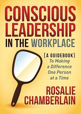 E-Book (epub) Conscious Leadership in the Workplace von Rosalie Chamberlain