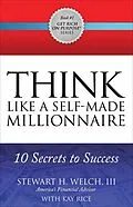 E-Book (epub) Think Like a Self-Made Millionaire von Stewart H. Welch, Kay Rice