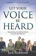E-Book (epub) Let Your Voice Be Heard von Jack Redmond